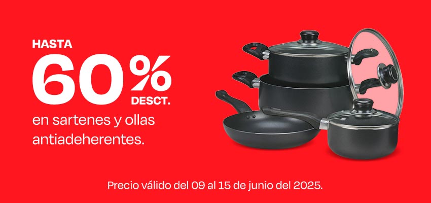 Hasta 60% de Desct. En Sartenes y Ollas antiadeherentes