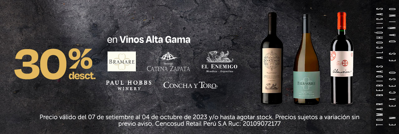 30% Desct. en Vinos Alta Gama (colocar logo de Gran Enemigo, Bramare, Concha y Toro, Catena Zapata y Paul Hobbs)