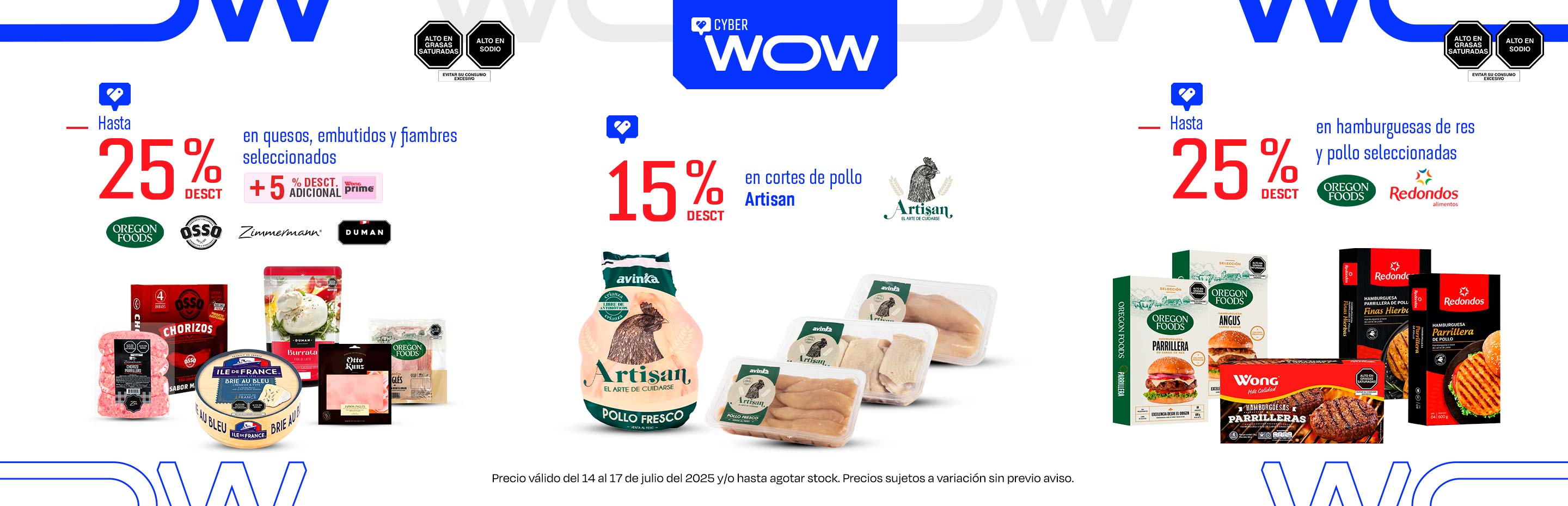 Hasta 25% de desct. En quesos, embutidos y fiambres seleccionados. + 5% adicional con Prime