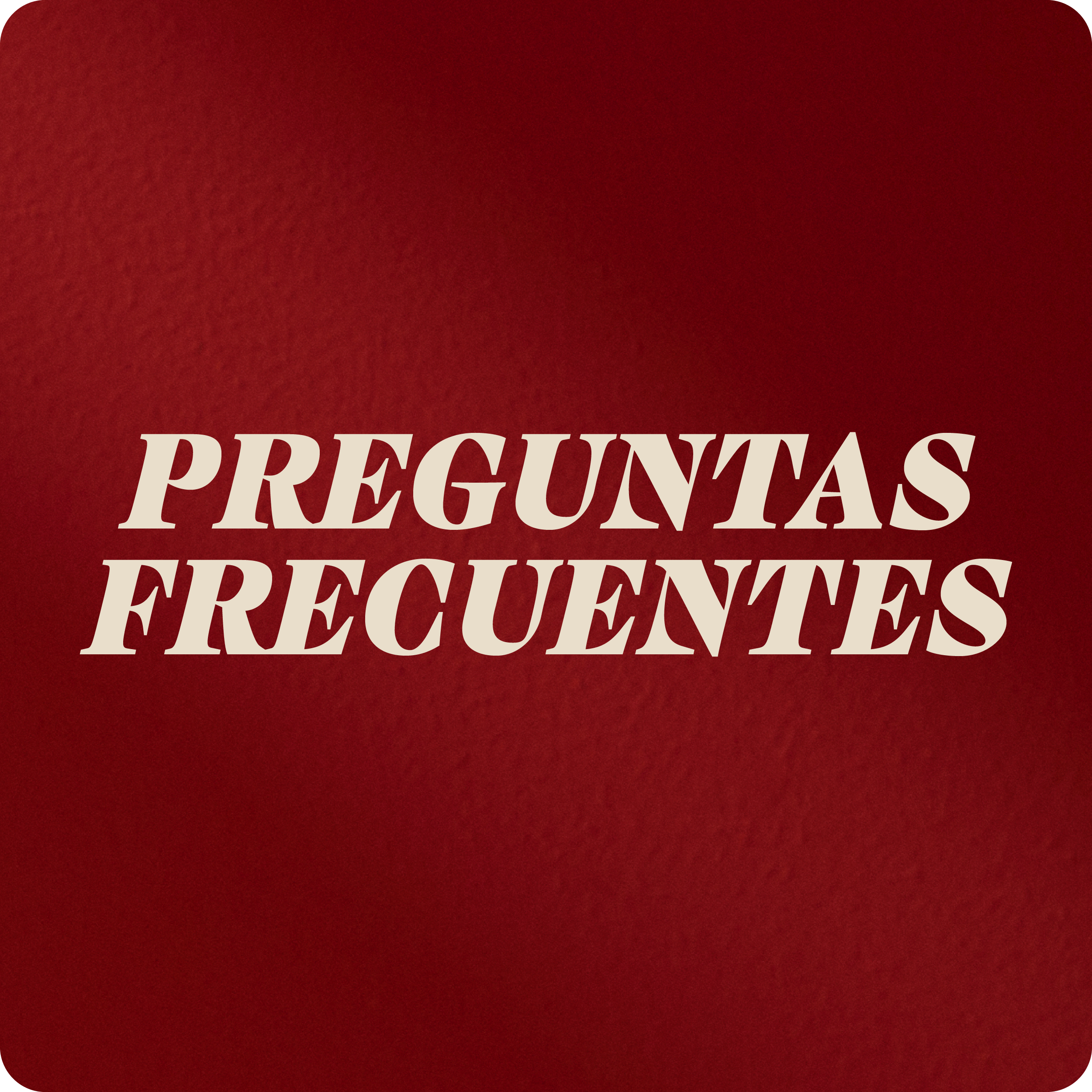 PREGUNTAS FRECUENTES